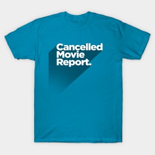 Cancelled Movie Report Logo T-Shirt